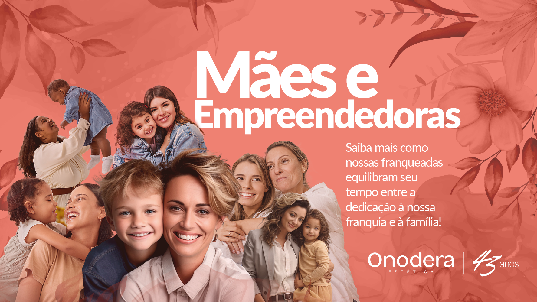 Mês de maio: celebrando Mães empreendedoras com a Onodera